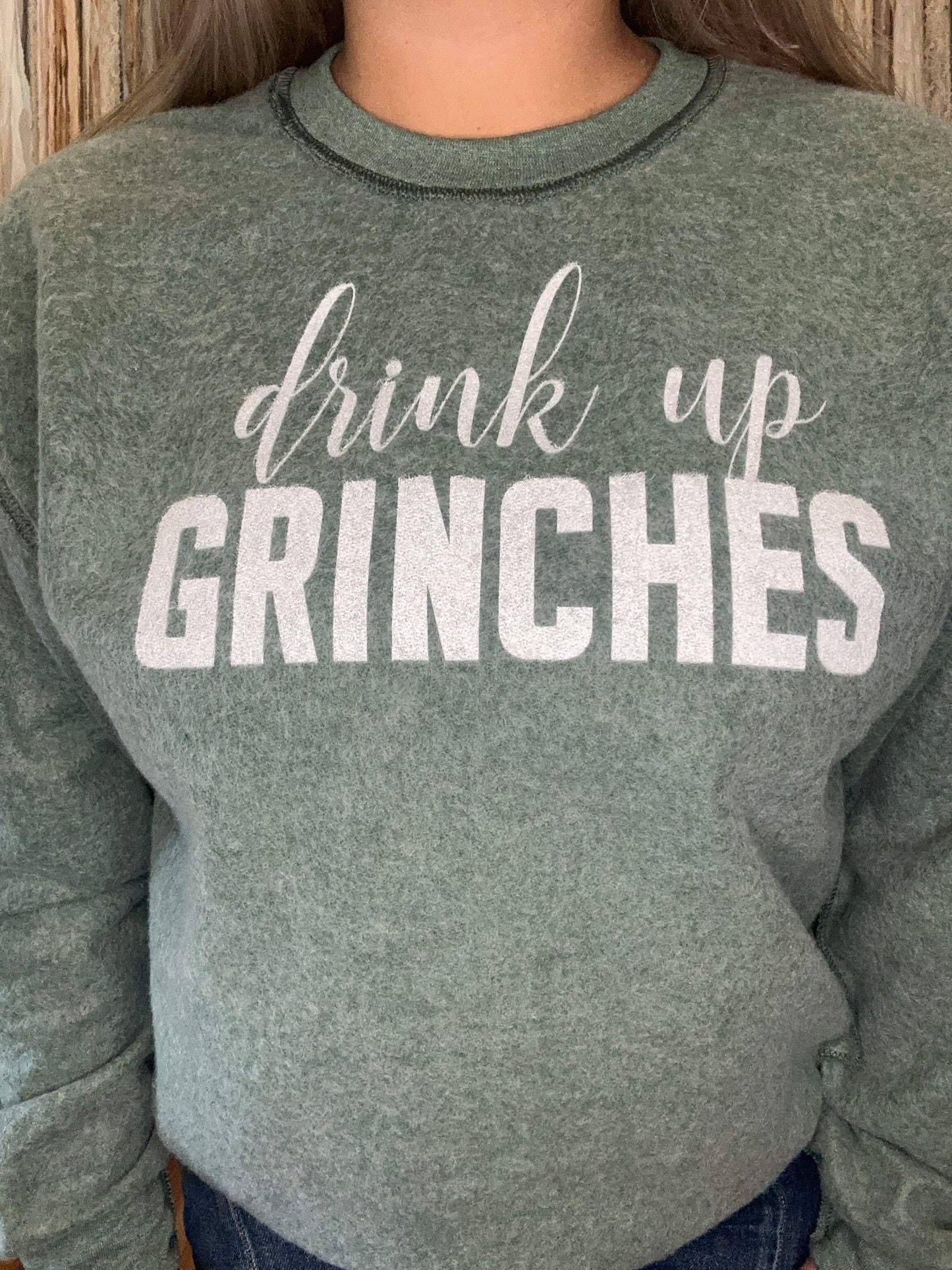 Drink Up Grinches Sweatshirt
