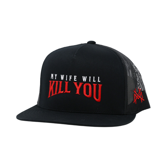 MHC My Wife Will Kill You Hat